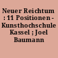 Neuer Reichtum : 11 Positionen - Kunsthochschule Kassel ; Joel Baumann ...