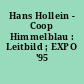 Hans Hollein - Coop Himmelblau : Leitbild ; EXPO '95 Wien