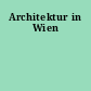 Architektur in Wien