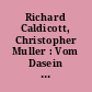 Richard Caldicott, Christopher Muller : Vom Dasein der Gegenstände