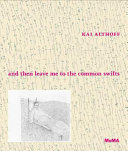 Kai Althoff : and then leave me to the common swifts