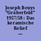 Joseph Beuys "Gräberfeld" 1957/58 : Das keramische Relief von Joseph Beuys im Deutschen Bundestag