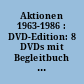 Aktionen 1963-1986 : DVD-Edition: 8 DVDs mit Begleitbuch und Verzeichnis der audiovisuellen Werke von Joseph Beuys im ZKM