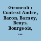 Gironcoli : Context Andre, Bacon, Barney, Beuys, Bourgeois, Brus, Klauke, Nauman, Schwarzkogler, West