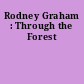 Rodney Graham : Through the Forest