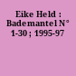 Eike Held : Bademantel N° 1-30 ; 1995-97