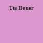 Ute Heuer