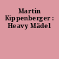 Martin Kippenberger : Heavy Mädel