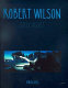 Robert Wilson : Steel Velvet
