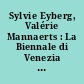 Sylvie Eyberg, Valérie Mannaerts : La Biennale di Venezia 2003 ; Communauté francaise de Belgique