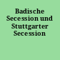 Badische Secession und Stuttgarter Secession