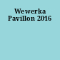 Wewerka Pavillon 2016