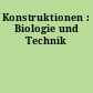 Konstruktionen : Biologie und Technik
