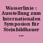 Wasserlinie : Ausstellung zum Internationalen Symposion für Steinbildhauer im Strandbad Wannsee Berlin mit Skulpturen, Zeichnungen, Photographien der Teilnehmer ; Claudia Ammann ... ; [11.6. - 7.8.1988]
