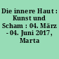 Die innere Haut : Kunst und Scham : 04. März - 04. Juni 2017, Marta Herford