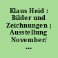 Klaus Heid : Bilder und Zeichnungen ; Ausstellung November/ Dezember 1986, Dortmund