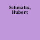 Schmalix, Hubert