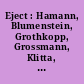 Eject : Hamann, Blumenstein, Grothkopp, Grossmann, Klitta, Sonntag, Hofmann, Höppner, Wilde