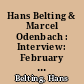 Hans Belting & Marcel Odenbach : Interview: February 5, 1999