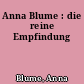 Anna Blume : die reine Empfindung