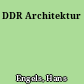 DDR Architektur