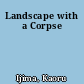 Landscape with a Corpse
