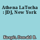 Athena LaTocha : JDJ, New York