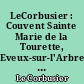 LeCorbusier : Couvent Sainte Marie de la Tourette, Eveux-sur-l'Arbresle, France, 1957 - 60