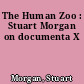 The Human Zoo : Stuart Morgan on documenta X