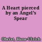 A Heart pierced by an Angel's Spear