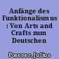 Anfänge des Funktionalismus : Von Arts and Crafts zum Deutschen Werkbund