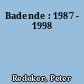 Badende : 1987 - 1998