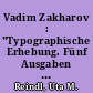 Vadim Zakharov : "Typographische Erhebung. Fünf Ausgaben des Kölnischen Pastors" : Galerie Sophia Ungers, Köln, 9.11.-17.12.1994