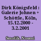 Dirk Königsfeld : Galerie Johnen + Schöttle, Köln, 15.12.2000 - 3.2.2001