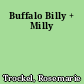 Buffalo Billy + Milly