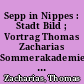 Sepp in Nippes : Stadt Bild ; Vortrag Thomas Zacharias Sommerakademie Salzburg 10.8.90