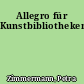 Allegro für Kunstbibliotheken
